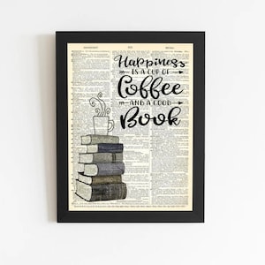 Happiness is coffee & books Art Print | book quotes | book lover gift | book art print | book wall décor | book posters | bookworm art print