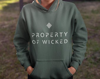 Property of Wicked Hoodie | YA Fandom Hooded Sweatshirt | Dystopian Novel Lover Clothing | Bookish apparel for Bookworm | Book Lover Gift