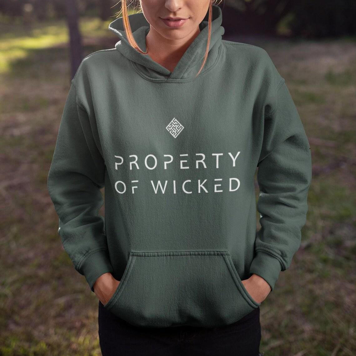 Property of Wicked Hoodie | YA Fandom Hooded Sweatshirt