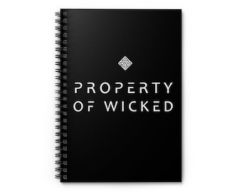 Property of Wicked Spiral Notebook | Book lover gift | book journal | funny book gifts | bookish gifts | bookworm books | aesthetic notebook