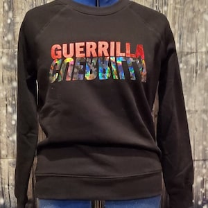 Guerrilla Sweatshirt