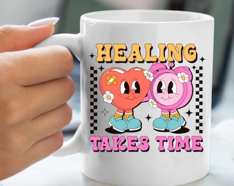 Healing Mug, Break up mug, Anxiety Relief Gift, Mental Health Mug, Emotions Mug, Heartbreak Mug, Depression Mug,  15oz Mug