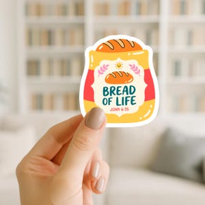 Bread of Life Sticker, John 6:35 Bible Verse Sticker, Christian Faith Decal, Cute Bread Sticker, Religious Gift, Bible Journaling