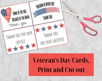May include: Four printable cards with red, white, and blue patriotic designs. The cards feature text such as "Home of the Free, Because of the Brave", "Freedom is Never Free", "Thank You for Your Service", and "Thank You for Your Sacrifice".