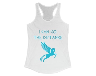 Hercules Inspired Racerback Tank - &quot;I Can Go The Distance&quot; - Pegasus Shirt - Running Shirt - Two Colors Available