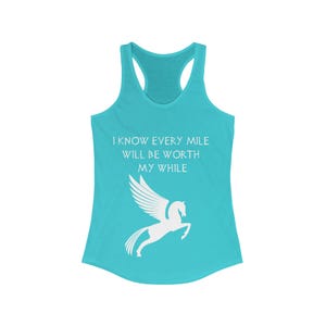 Hercules Inspired Racerback Tank II - &quot;I Know Every Mile Will Be Worth My While&quot; - Funny Race Shirt - Two Colors Available