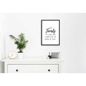 Family Print, Our Family Just The Right Mix, Home Decor, Wall Art, Gallery Wall, A4, A5, A6