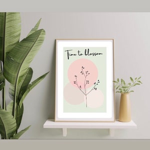 Positive Quote Print, Time To Blossom, Wall Art, Home Decor, Gift Idea, A4, A5