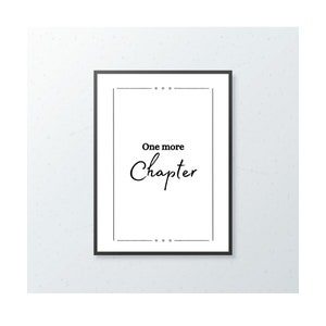 Bookish Print, One More Chapter, Reading Print, Wall Art, Feature Wall, Home Decor, Gift Idea, A4, A5