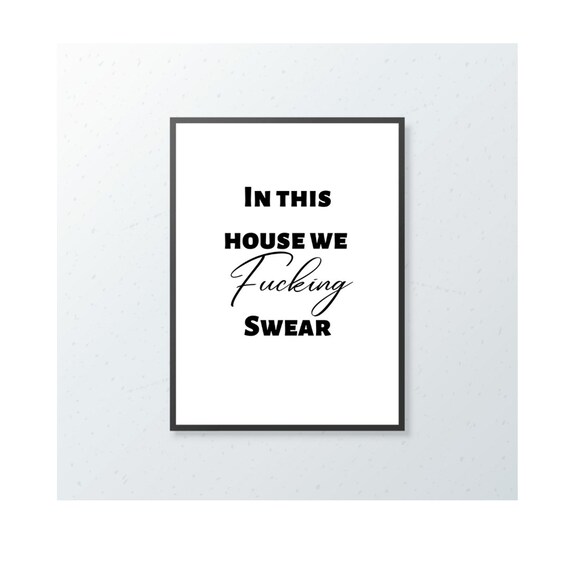Rude Swearing Print in This House Wall Art Gift Idea Etsy