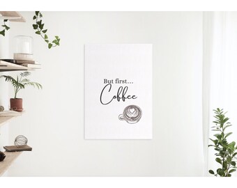 But First Coffee Print, Minimalist Kitchen Art (A4, A5)