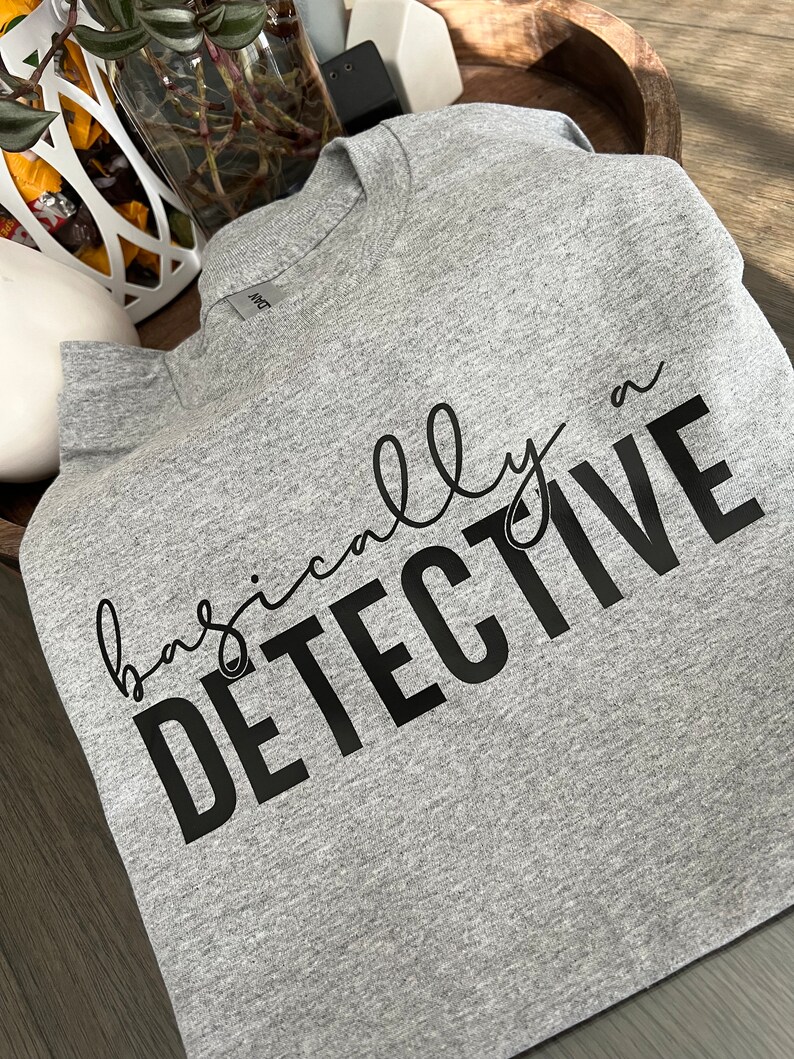 Basically A Detective T-Shirt.