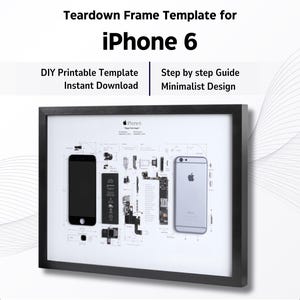 iPhone 6 Framed Template Download | Teardown Framed Art for iPhone 6 | iPhone Teardown Template | iPhone 6 DIY Frame Design Disassembled