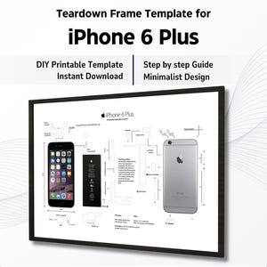iPhone 6 Plus Teardown Template Download | Teardown Art for iPhone 6 + | iPhone Teardown Blueprint |  6 Plus DIY Disassembled Frame Print