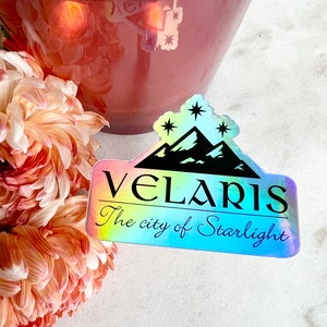 Velaris | City of starlight OFFICIALLY LICENSED | Holographic ACOTAR Inspired water resistant sticker decal | Bookish Sticker