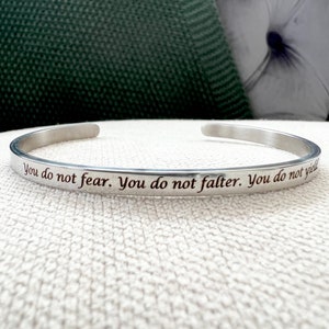 ACOTAR Quote Bangle Cuff| To the stars who listen | You do not fear | Only you decide what breaks you | Bookish Jewellery