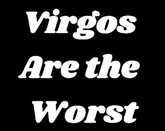 Worst, Zodiac, Astrology, Cosmic Signs, Virgo, Gemini, libra, Pisces, Aquarius, Aries, Taurus, cancer, Leo, Scorpio, Sagittarius, Capricorn