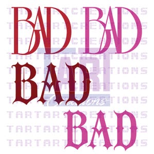 May include: A digital graphic featuring the word BAD written in five distinct variations. Two versions use a clean, bold sans-serif font in red and pink, while three versions use a decorative, gothic-inspired typeface in dark red and bright pink.