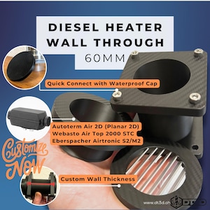 May include: A black diesel heater wall through kit with a 60mm diameter. The kit includes a quick connect with a waterproof cap, a custom wall thickness option, and is compatible with Autoterm Air 2D, Webasto Air Top 2000 STC, and Eberspacher Airtronic S2/M2 heaters.