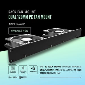 May include: Black dual 120mm PC fan mount for a 19-inch 1U server rack. The mount features two fans and the text "AVAILABLE NOW." The design includes open frame and ABS material. The main feature fits standard 120mm fans.