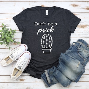 Don&#39;t be a prick, cactus, SVG, PNG, digital download