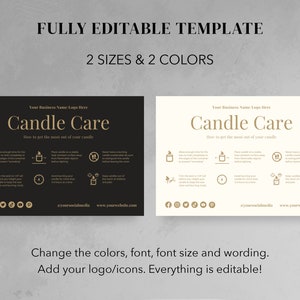 May include: Two black and white printable candle care cards with gold text and icons. The cards include tips on how to get the most out of your candles. The text includes "Your Business Name Logo Here", "Candle Care", "How to get the most out of your candle", "yoursocialmedia", and "www.yourwebsite.com".