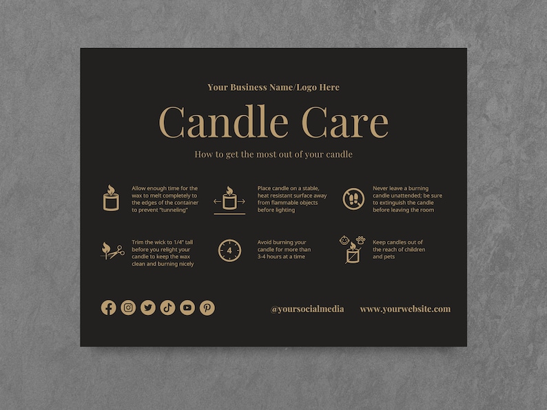 May include: A black and gold candle care guide with tips on how to get the most out of your candle. The guide includes icons for trimming the wick, burning time, and keeping candles out of reach of children and pets. It also includes social media and website information.