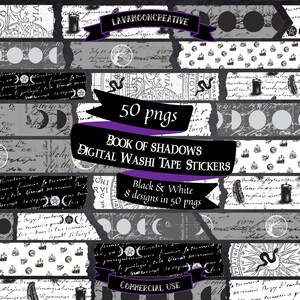 May include: A set of 50 digital washi tape stickers in black and white featuring a variety of designs, including moons, candles, feathers, and snakes. The text "Book of Shadows" and "Commercial Use" is included in the image.
