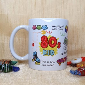 80s Kid Mug, 1980s Retro Style Humorous Mug, 1980s Coffee Mug, Back to the 80s, 80s Mug, 1980s Mug, Funny Mug, 40th Birthday Gift