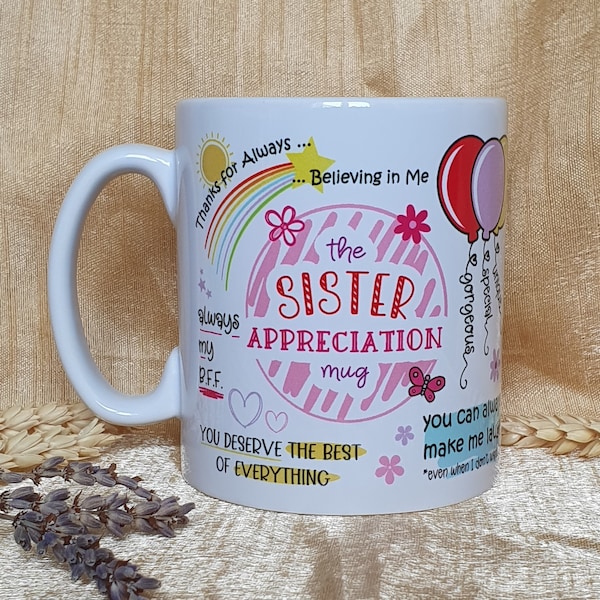 Sister Appreciation Mug, Sister Mug, Sister Birthday, Gift for Sister, Sister's Mug, Sister Present, Coffee Mug for Sister, Sister Christmas