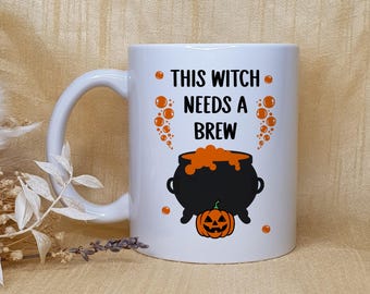 Halloween Mug "This Witch Needs a Brew", Halloween Lovers Mug, Halloween Lovers Gift, Witch Mug, Spooky Mug