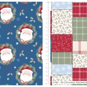 May include: Two fabric swatches. The left swatch is a blue background with a repeating pattern of Santa Claus faces inside green wreaths, holly, and white stars, labelled 3785-01 Santa Wreath. The right swatch is a patchwork of red, green, and white squares with plaid, snowflake, and holly prints, labelled 3785-04 Christmas Patchwork.