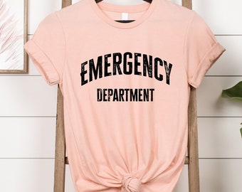 Emergency Department Shirt, Emergency Room Tech Gift, ER Nurse Shirt, Emergency Nurse Shirt, Future Nurse Gift, Medical Assistant, Nurse Tee