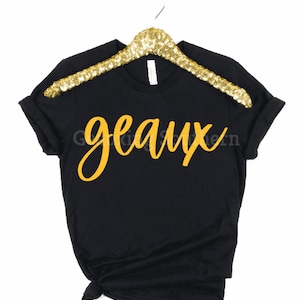 Geaux Shirt