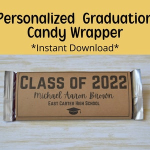 Graduation Candy Wrapper, Graduation Favor, Personalized Graduation candy, Graduation Candy Bar, Grad Party, Graduation 2022, Class of 2022