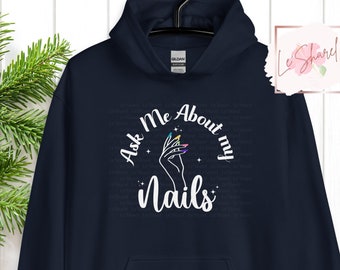 Nail Stylist Hoodie, Ask me about my nails, ColorStreet, Boss Lady, Gift for her, Cute Sweatshirt,
