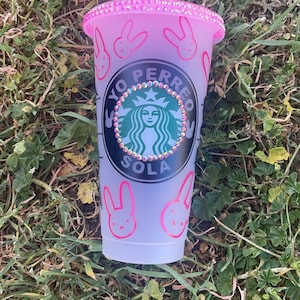 Bad Bunny “Yo perreo sola” Starbucks cold cup! 24oz!