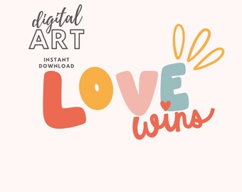 Love Wins Digital Printable