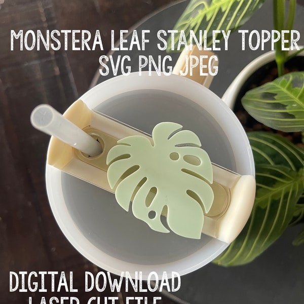 Stanley Topper Monstera Leaf Cut File Download SVG PNG JPEG