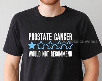 Prostate Cancer Shirt, Would Not Recommend T- Shirt, Cancer Warrior Tee, Light blue Ribbon Cancer Survivor Gift Unisex Short Sleeve Crewneck