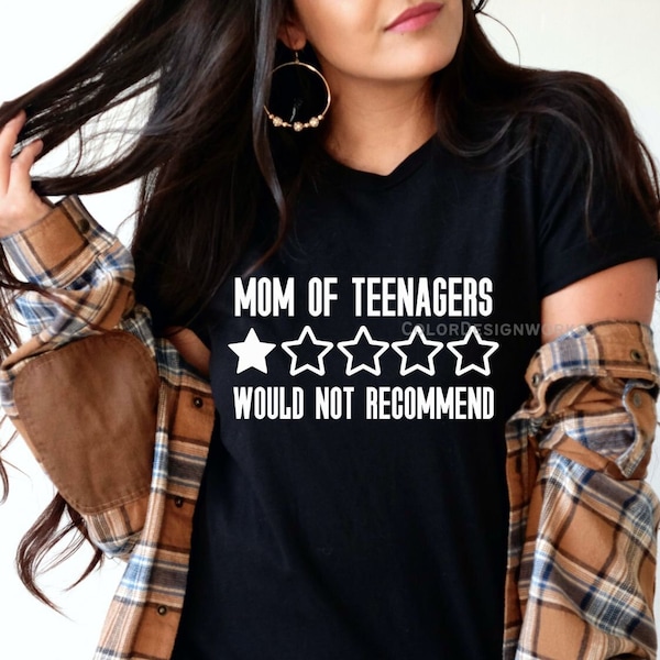 Mom of Teenagers Would Not Recommend Day Shirt, Motherhood T-shirt, Mom Life Shirt, Mother's Day Gift For Mom Unisex Jersey Short Sleeve Tee