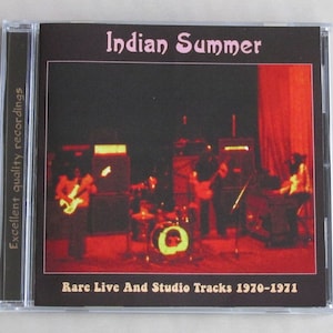 Indian SUMMER ~ Rare Live and Studio Tracks 1970-1971 CD Sessions and more UK