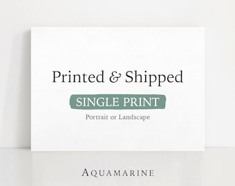 Mailed Wall Art, Fine Art Print Single Artwork Printed for You, Portrait or Landscape
