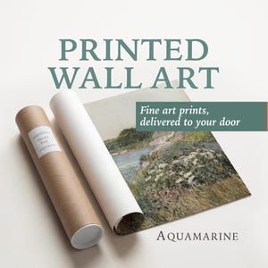May include: Printed wall art with the text "Fine art prints, delivered to your door." The image shows a landscape painting, a rolled white print, and a rolled brown print with a label. The word "AQUAMARINE" is at the bottom.