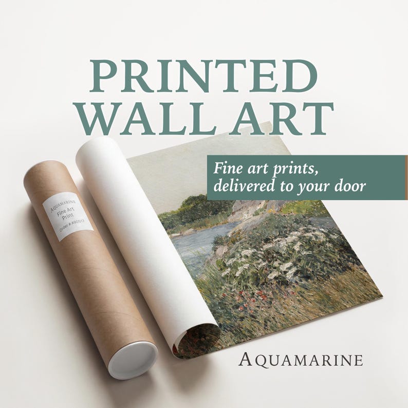 May include: Printed wall art with the text "Fine art prints, delivered to your door." The image shows a landscape painting, a rolled white print, and a rolled brown print with a label. The word "AQUAMARINE" is at the bottom.