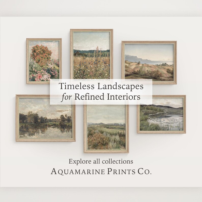 May include: A collection of framed landscape art prints. The prints feature muted colors and depict various outdoor scenes, including fields, trees, and bodies of water. Text on the image reads "Timeless Landscapes for Refined Interiors" and "Explore all collections AQUAMARINE PRINTS Co."