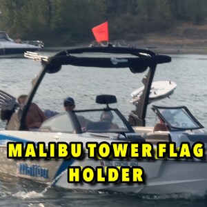 Malibu boat tower flag holder 
Malibu boat tower flag mount