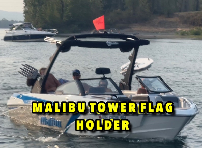 Malibu boat tower flag holder 
Malibu boat tower flag mount