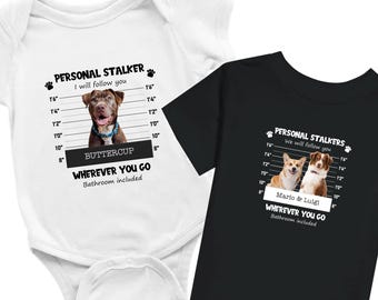 Fun Dog photo shirt with multiple pets, funny pet shirt for babies & kids, Pet stalker mugshot, Funny Pet portrait for 1-3 dog photos