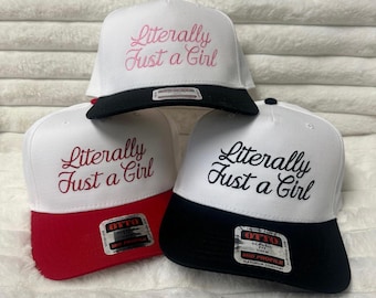 Literally Just A Girl Embroidered Trucker Hat